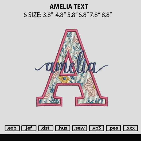 Amelia Text Embroidery File 6 sizes