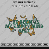 Ive been butterfly Embroidery