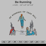 Be Running