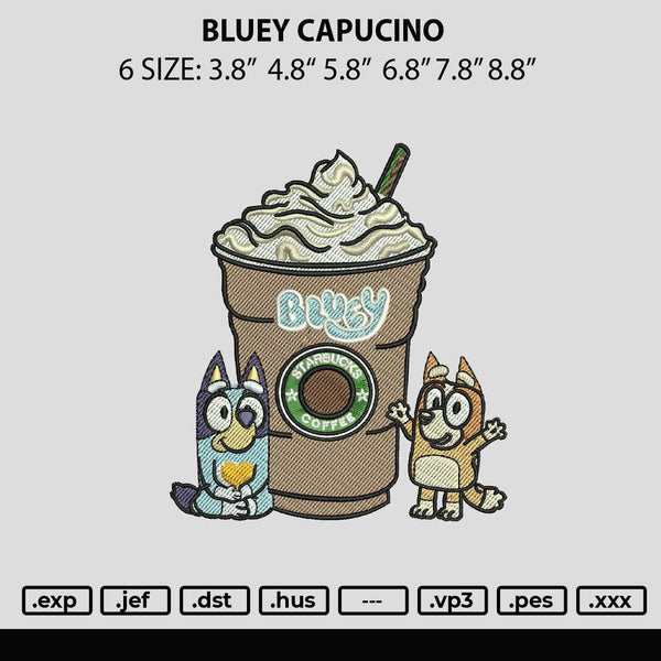 Bluey Capucino Embroidery File 6 sizes