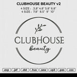 CLUBHOUSE BEAUTY v2 Embroidery