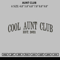 Aunt Club Embroidery File 6 sizes