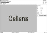 Caliana text Embroidery File 6 sizes