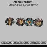 Caroline Friends Embroidery File 6 sizes