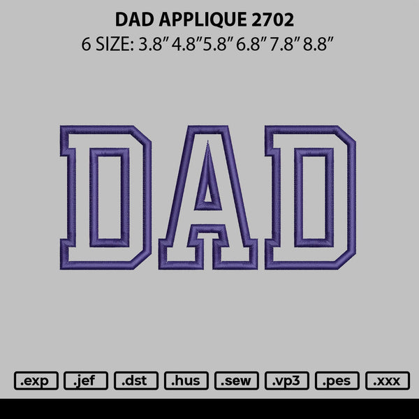 Dad Applique 2702 Embroidery File 6 sizes