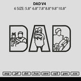 Dad V4 Embroidery File 6 sizes