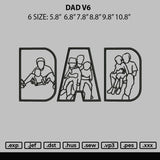 Dad V6 Embroidery File 6 sizes