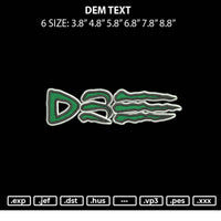 Dem Text Embroidery File 6 sizes