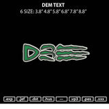 Dem Text Embroidery File 6 sizes