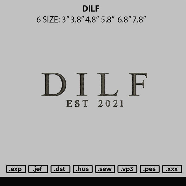 Dilf Embroidery File 6 sizes