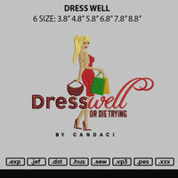 Dress Well Embroidery File 6 sizes