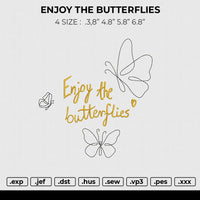 ENJOY THE BUTTERFLIES Embroidery