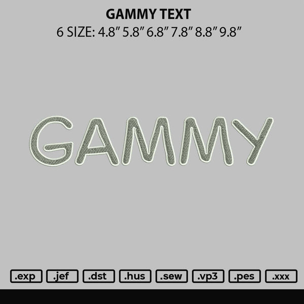 Gammy Text Embroidery File 6 sizes