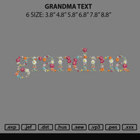 Grandma Text Embroidery File 6 sizes