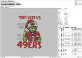 Grinch 49Ers Embroidery File 6 sizes