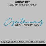 Gateway Text Embroidery File 6 sizes