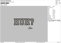 Huh Text Embroidery File 6 sizes