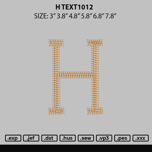 H Text1012 Embroidery File 6 sizes