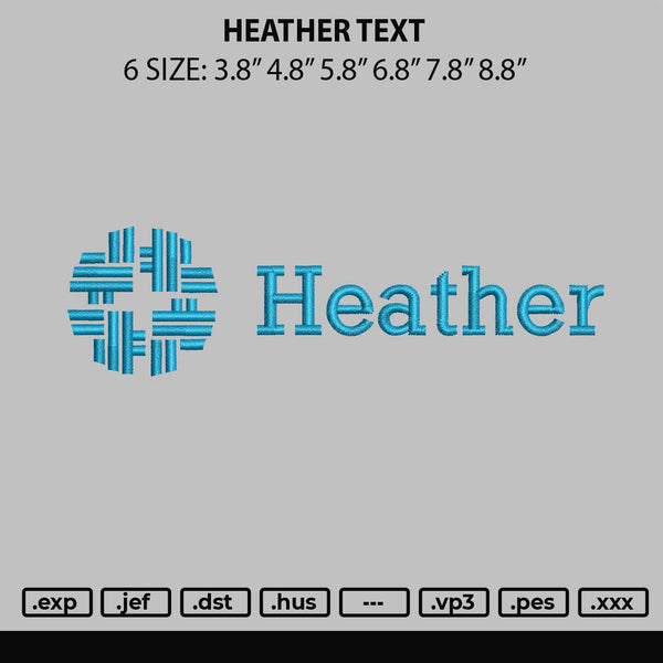 Heather Text Embroidery File 6 sizes