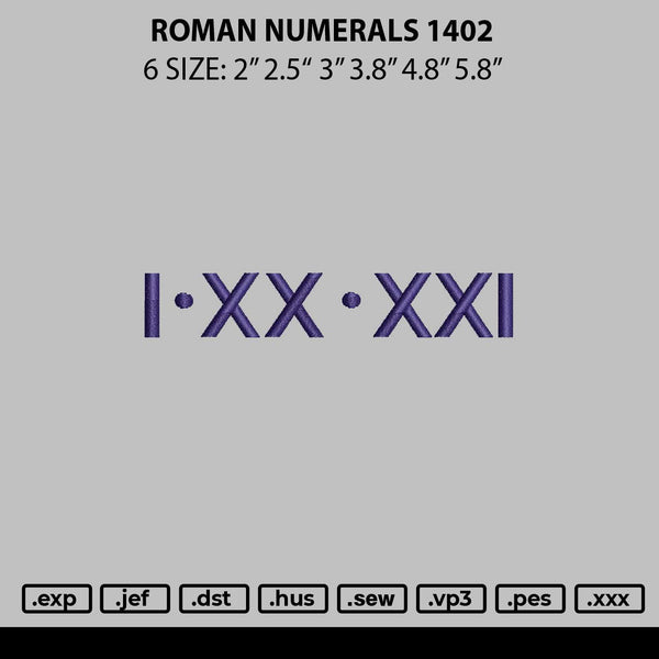 Roman Numerals 1402 Embroidery File 6 sizes