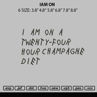 Iam On Embroidery File 6 sizes