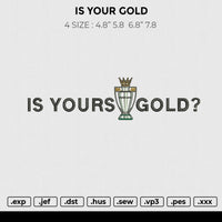 IS YOUR GOLD