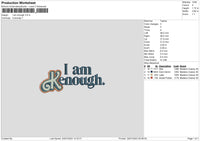 Iam Enough Embroidery File 6 sizes