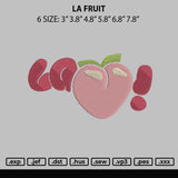 La Fruit Embroidery File 6 sizes