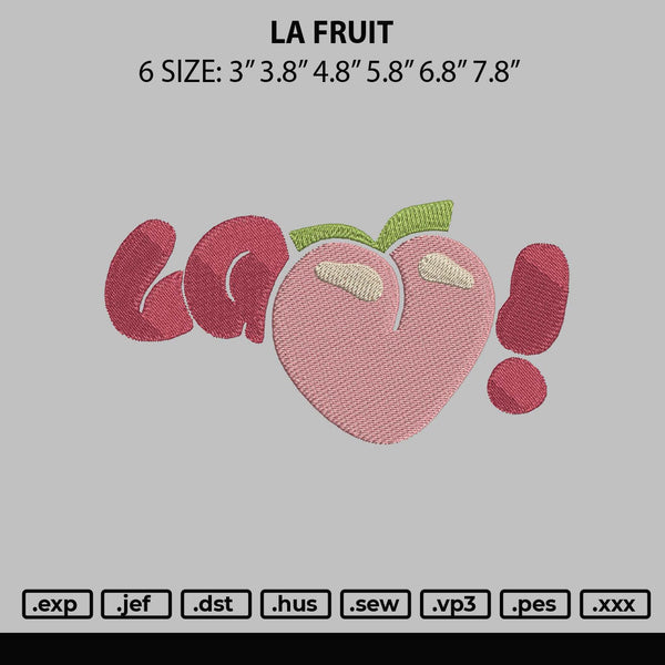 La Fruit Embroidery File 6 sizes