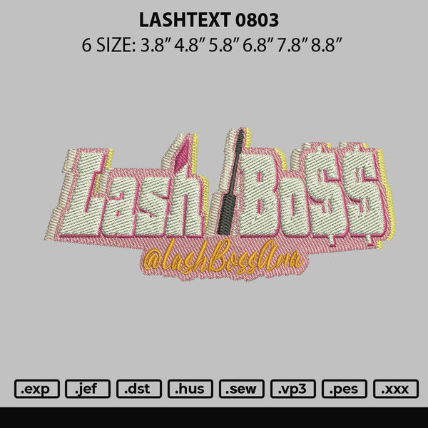 Lashtext 0803 Embroidery File 6 sizes