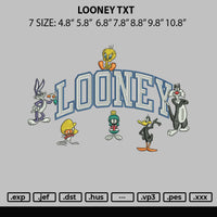 Looney Txt Embroidery File 6 sizes