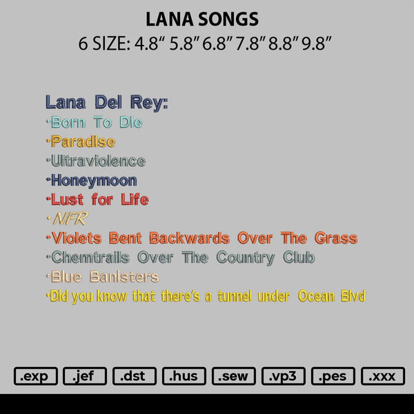 Lana Songs Embroidery File 6 sizes