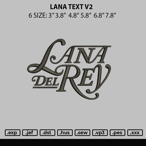 Lana Text V2 Embroidery File 6 sizes