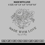 Made With Love Embroidery File 6 sizes