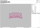 Mama 1 Color Embroidery File 6 sizes