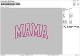 Mama 1 Color Embroidery File 6 sizes