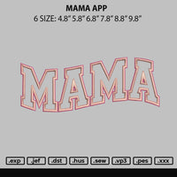 Mama App Embroidery File 6 sizes