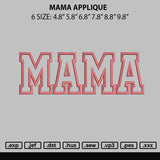 Mama Applique Embroidery File 6 sizes