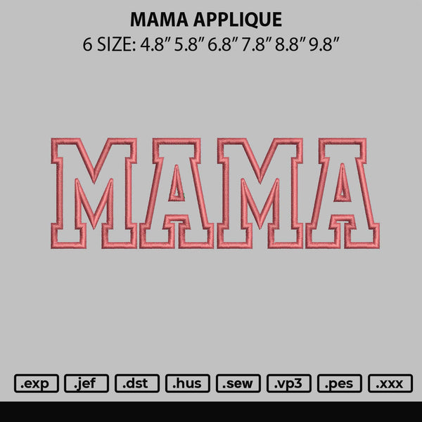 Mama Applique Embroidery File 6 sizes