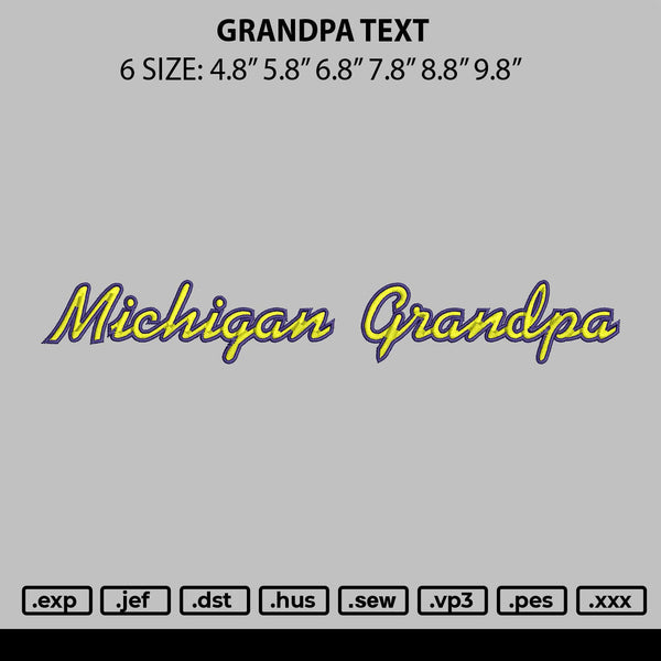 Grandpa Text Embroidery File 6 sizes