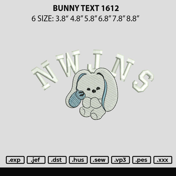 Bunny Text 1612 Embroidery File 6 sizes