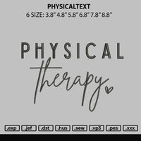 Physicaltext Embroidery File 6 sizes