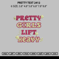 Pretty Text 2412 Embroidery File 6 sizes