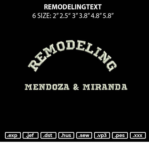 Remodelingtext Embroidery File 6 sizes