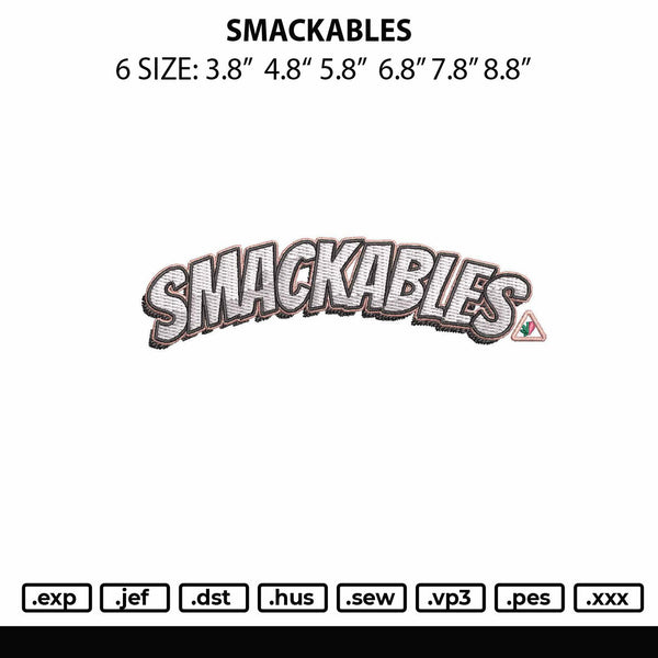 Smackables Embroidery File 6 sizes