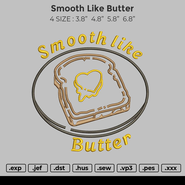 Smooth Like Butter Embroidery