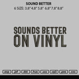 Sound Better Embroidery File 6 sizes