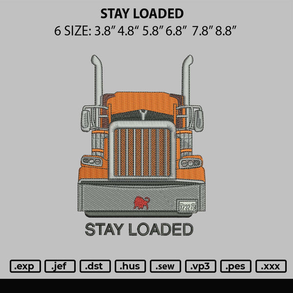Stay Loaded Embroidery File 6 sizes