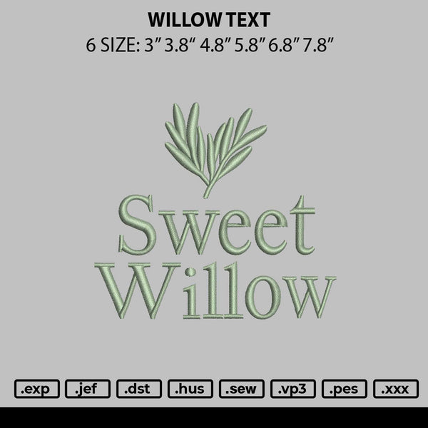 Willow Text Embroidery File 6 sizes