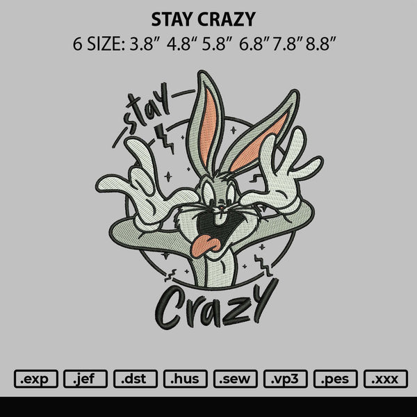 Stay Crazy Embroidery